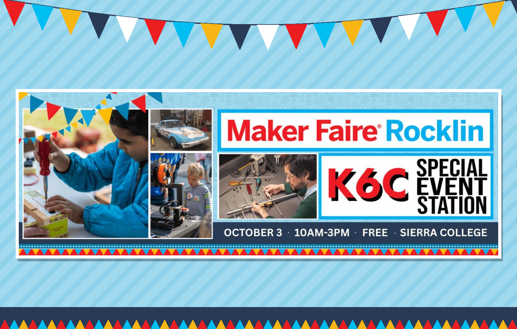 ARRL Amateur Radio Exhibit and K6C Special Event Station at Oct. 3 Rocklin Maker Faire